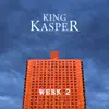King Kasper - Week 2